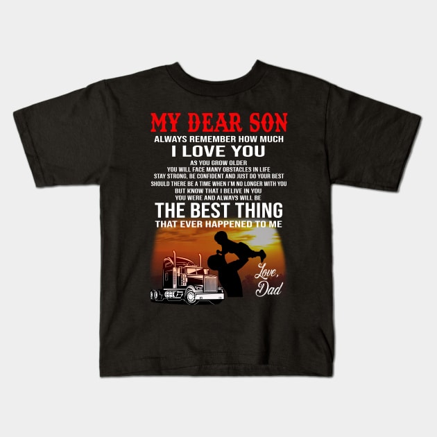 Trucker my dear son Kids T-Shirt by kenjones